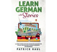 Patrick Haul Learn German with Stories (Tascabile)