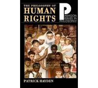 Patrick Hayden The Philosophy of Human Rights (Tascabile)