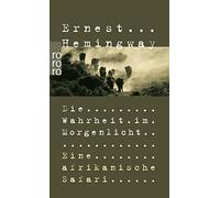 Patrick Hemingway Ernest Heming Die Wahrheit im Morgenlicht: Eine a (Tascabile)