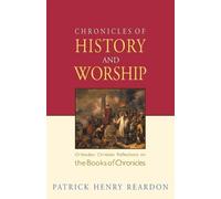 Patrick Henry Reardon Chronicles of History and Worship (Tascabile)