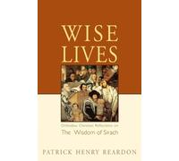 Patrick Henry Reardon Wise Lives (Tascabile)