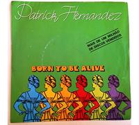 Patrick Hernandez - Born To Be Alive