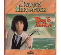 Patrick Hernandez - Born To Be Alive [Vinyl LP]