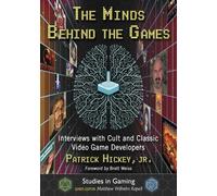 Patrick Hickey The Minds Behind the Games (Tascabile) Studies in Gaming