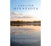 Patrick Hicks Greater Minnesota (Copertina rigida) Heartland History