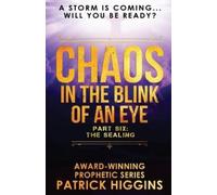 Patrick Higgins Chaos In The Blink Of An Eye (Tascabile)
