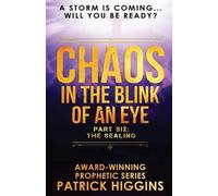 Patrick Higgins Chaos In The Blink Of An Eye (Tascabile)