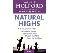 Patrick Holford Hyla Cass Natural Highs (Tascabile)