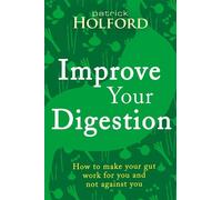Patrick Holford Improve Your Digestion (Tascabile)