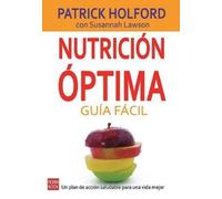 Patrick Holford Susannah Lawson Nutrición Óptima: Guía Fácil (Tascabile)