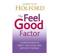 Patrick Holford The Feel Good Factor (Tascabile)