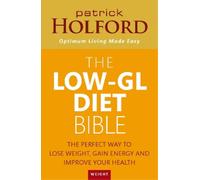Patrick Holford The Low-GL Diet Bible (Tascabile)