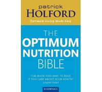 Patrick Holford The Optimum Nutrition Bible (Tascabile)