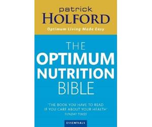 Patrick Holford The Optimum Nutrition Bible (Tascabile)