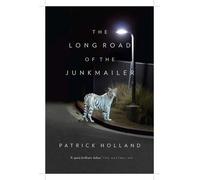 Patrick Holland The Long Road of the Junkmailer (Tascabile)