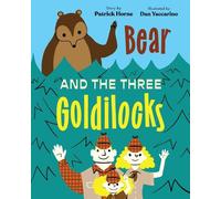 Patrick Horne Bear and the Three Goldilocks (Copertina rigida)