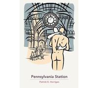 Patrick Horrigan Pennsylvania Station (Tascabile)