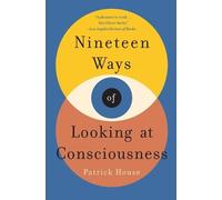 Patrick House Nineteen Ways of Looking at Consciousness (Tascabile)