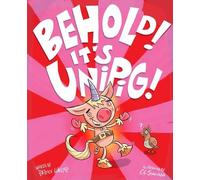 Patrick Hueller Behold It's UniPig (Copertina rigida)