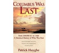 Patrick Huyghe Columbus Was Last (Copertina rigida)