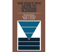 Patrick J. Below George L. Morrise The Executive Guide to St (Copertina rigida)