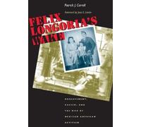 Patrick J. Carroll Felix Longoria's Wake (Tascabile)