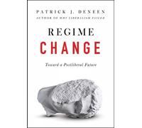 Patrick J. Deneen Regime Change (Copertina rigida)