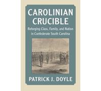 Patrick J. Doyle Carolinian Crucible (Copertina rigida)