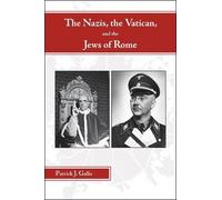 Patrick J. Gallo The Nazis, the Vatican, and the Jews of Rome (Copertina rigida)