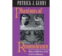 Patrick J. Geary Phantoms of Remembrance (Tascabile)