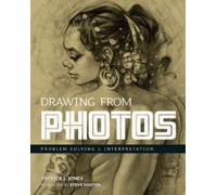 Patrick J. Jones Drawing From Photos (Tascabile)