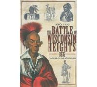 Patrick J. Jung The Battle of Wisconsin Heights 1832 (Tascabile)
