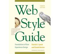 Patrick J. Lynch Sarah Horton Web Style Guide, 4th Edition (Tascabile)