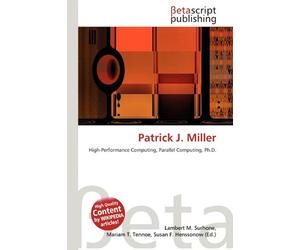 Patrick J. Miller: High-Performance Computing, Parallel Computing, Ph.D.