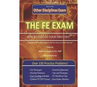 Patrick J Shepherd P E Pmp EIT/FE Exam HOW TO PASS ON YOUR FIRST TRY (Tascabile)