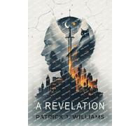 Patrick J Williams A Revelation (Tascabile)