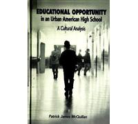 Patrick James McQ Educational Opportunity in an Urban American High (Tascabile)