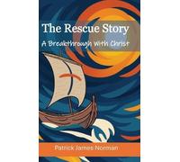 Patrick James Norman The Rescue Story (Tascabile)