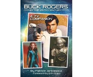 Patrick Jankiewicz Buck Rogers in the 25th Century (Tascabile)