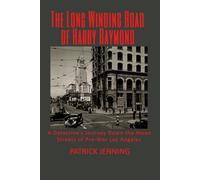 Patrick Jenning The Long Winding Road of Harry Raymond (Tascabile)