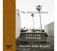 Patrick John Brayer The Coin Cold Heart (Tascabile)