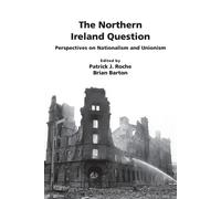 Patrick John Roche The Northern Ireland Question (Tascabile)