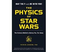 Patrick Johnson The Physics of Star Wars (Tascabile)