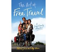 Patrick Jones Meg Ulman The Art of Free Travel (Tascabile)