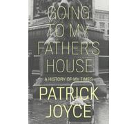 Patrick Joyce Going to My Father's House (Copertina rigida)