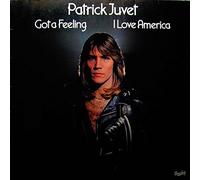Patrick Juvet - Patrick Juvet - Got A Feeling - I Love America - Barclay - 0066.045