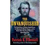 Patrick K O'Donnell The Unvanquished (Tascabile)