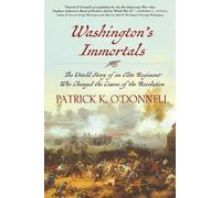 Patrick K O'Donnell Washington's Immortals (Tascabile)