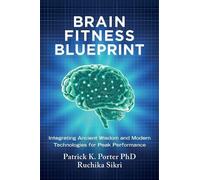 Patrick K. Porter Ruchika Sikri Brain Fitness Blueprint (Copertina rigida)