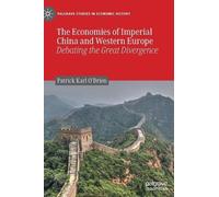 Patrick Karl O' The Economies of Imperial China and Western E (Copertina rigida)